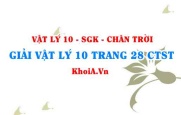 Giải Vật lí 10 trang 28 Chân trời Sáng tạo
